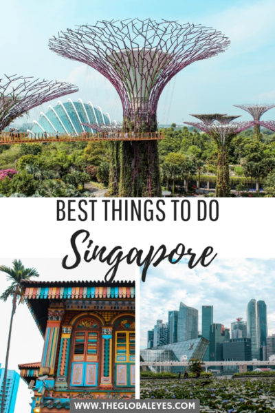 Best things to do in Singapore - 3 day itinerary - The Global Eyes